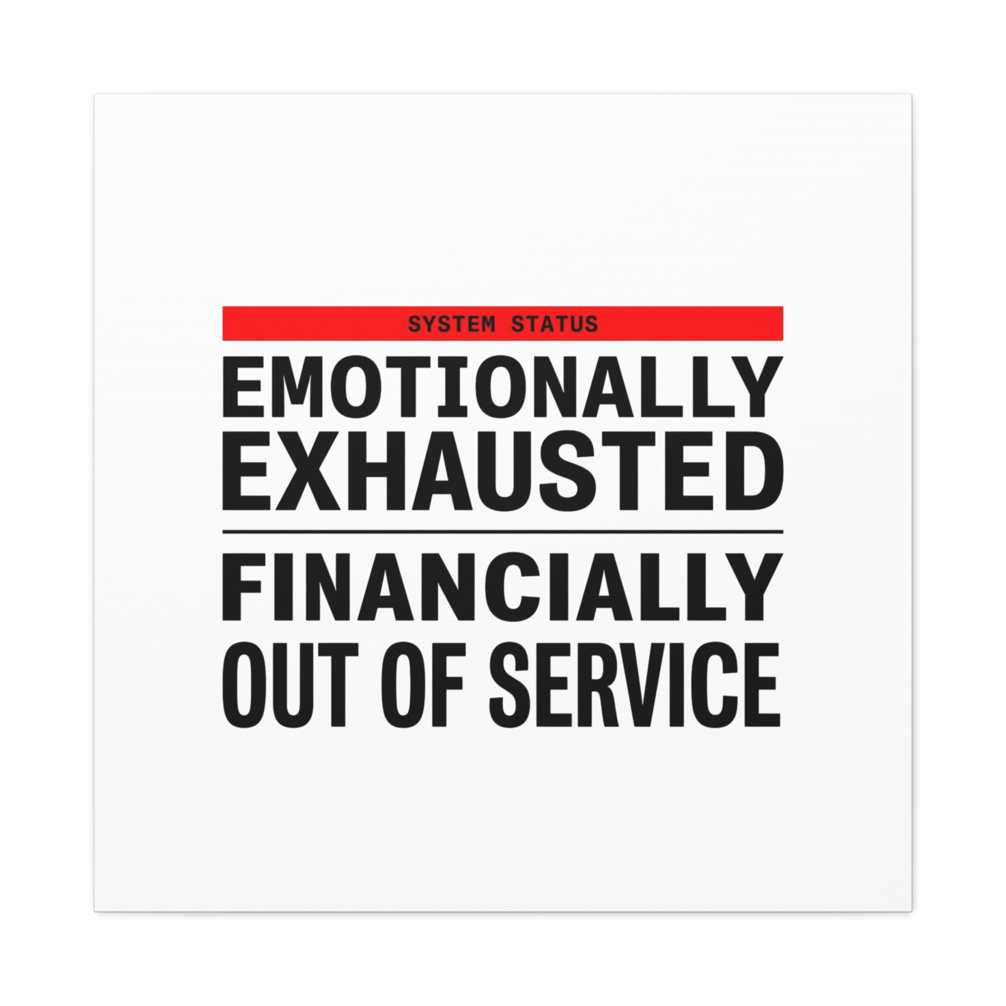 Emotionally Exhausted Financially Out of Service Canvas | cost of living crisis, receipt aesthetic