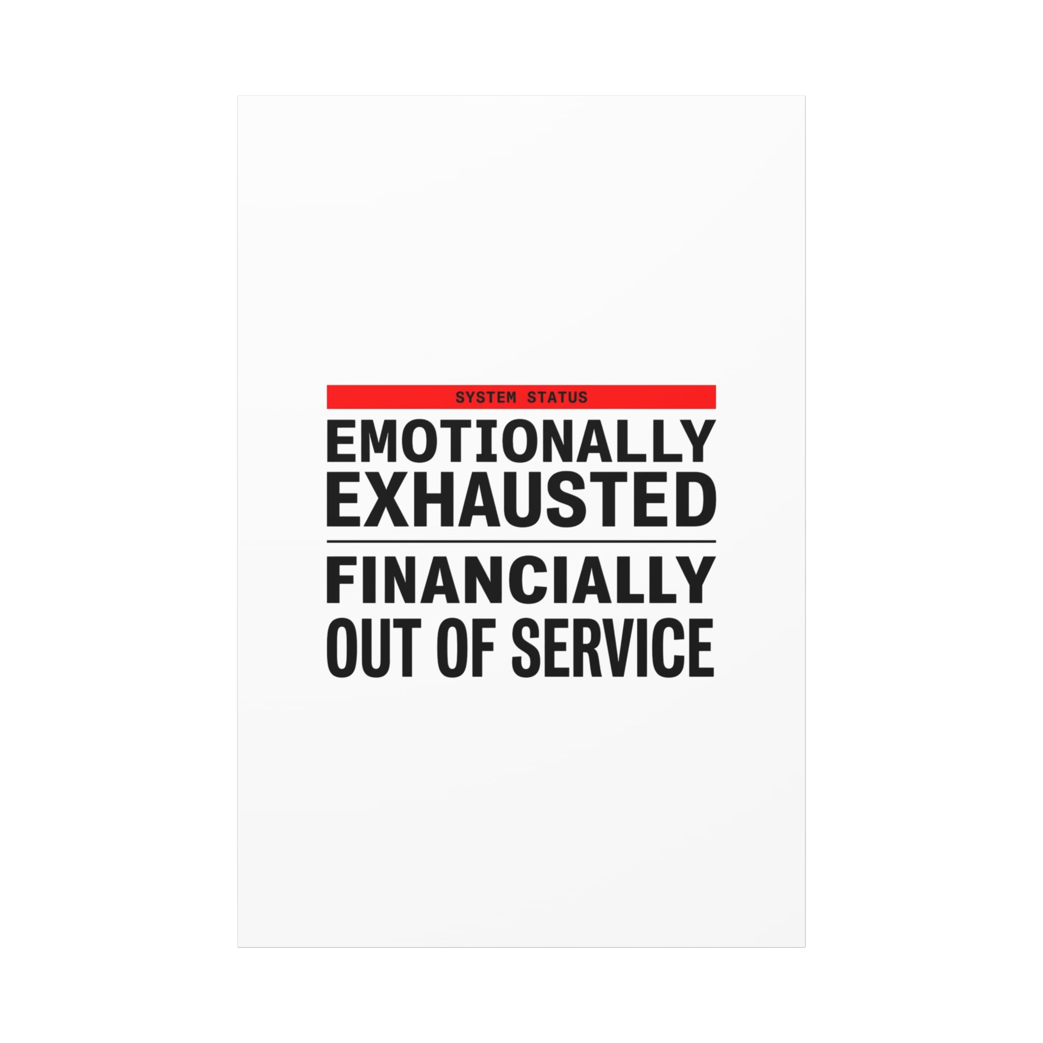 Emotionally Exhausted Financially Out of Service Canvas | cost of living crisis, receipt aesthetic