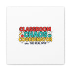 Classroom Chaos Coordinator Canvas | Teacher Appreciation, Teacher Life