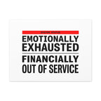 Emotionally Exhausted Financially Out of Service Canvas | cost of living crisis, receipt aesthetic