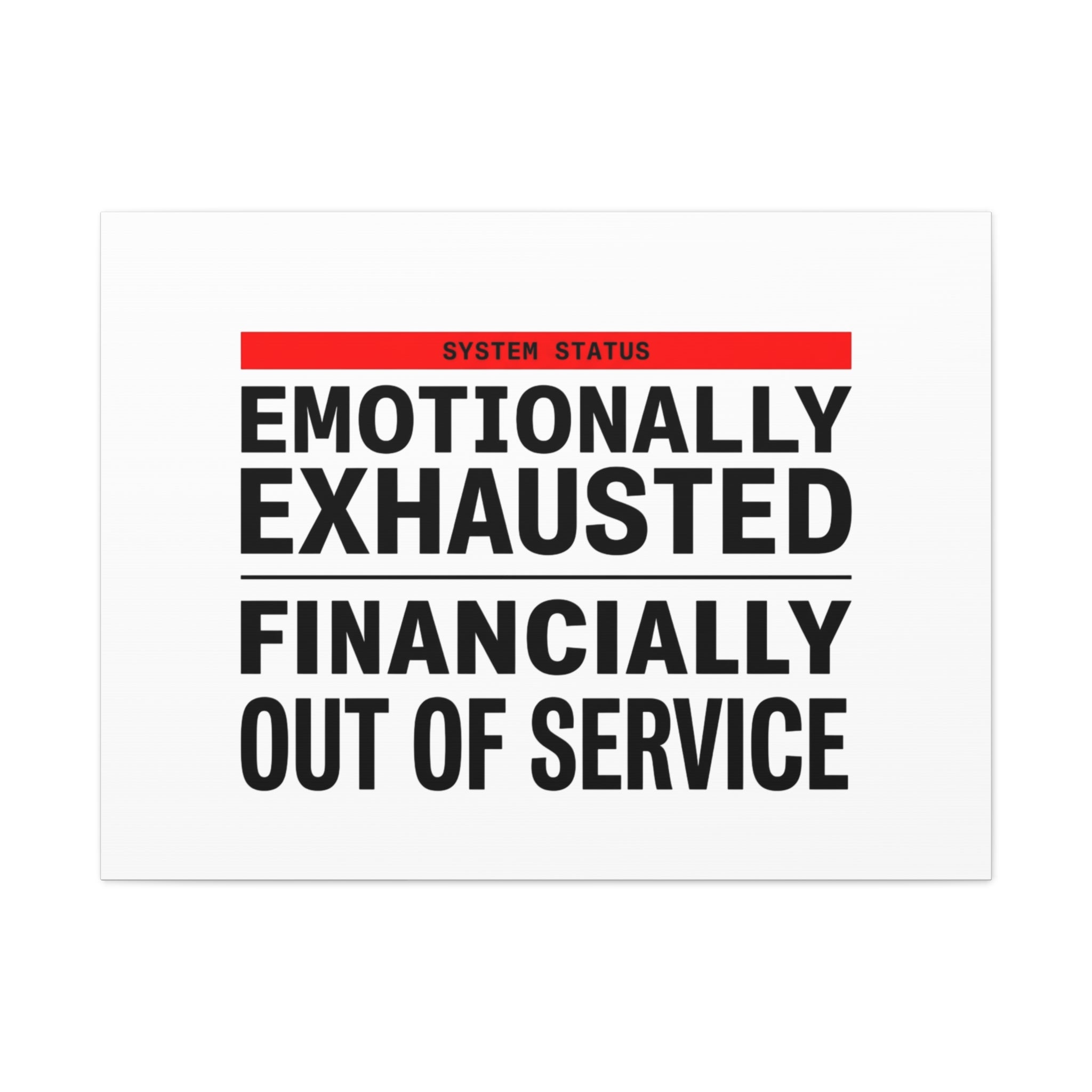 Emotionally Exhausted Financially Out of Service Canvas | cost of living crisis, receipt aesthetic
