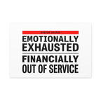 Emotionally Exhausted Financially Out of Service Canvas | cost of living crisis, receipt aesthetic