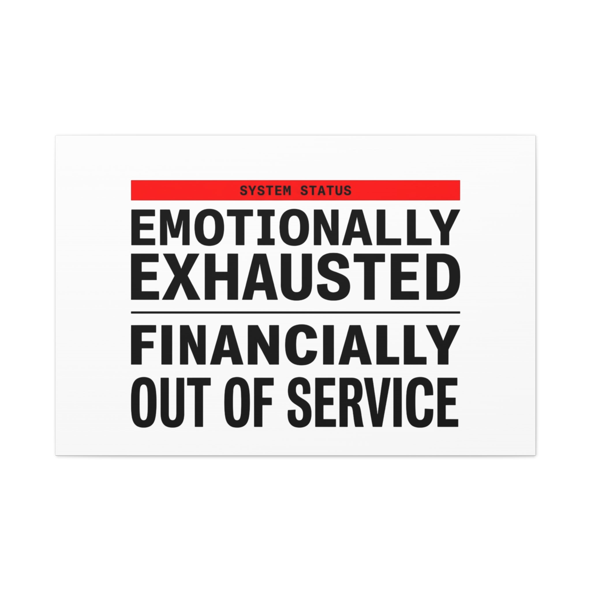 Emotionally Exhausted Financially Out of Service Canvas | cost of living crisis, receipt aesthetic