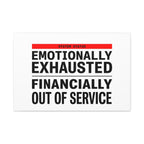 Emotionally Exhausted Financially Out of Service Canvas | cost of living crisis, receipt aesthetic