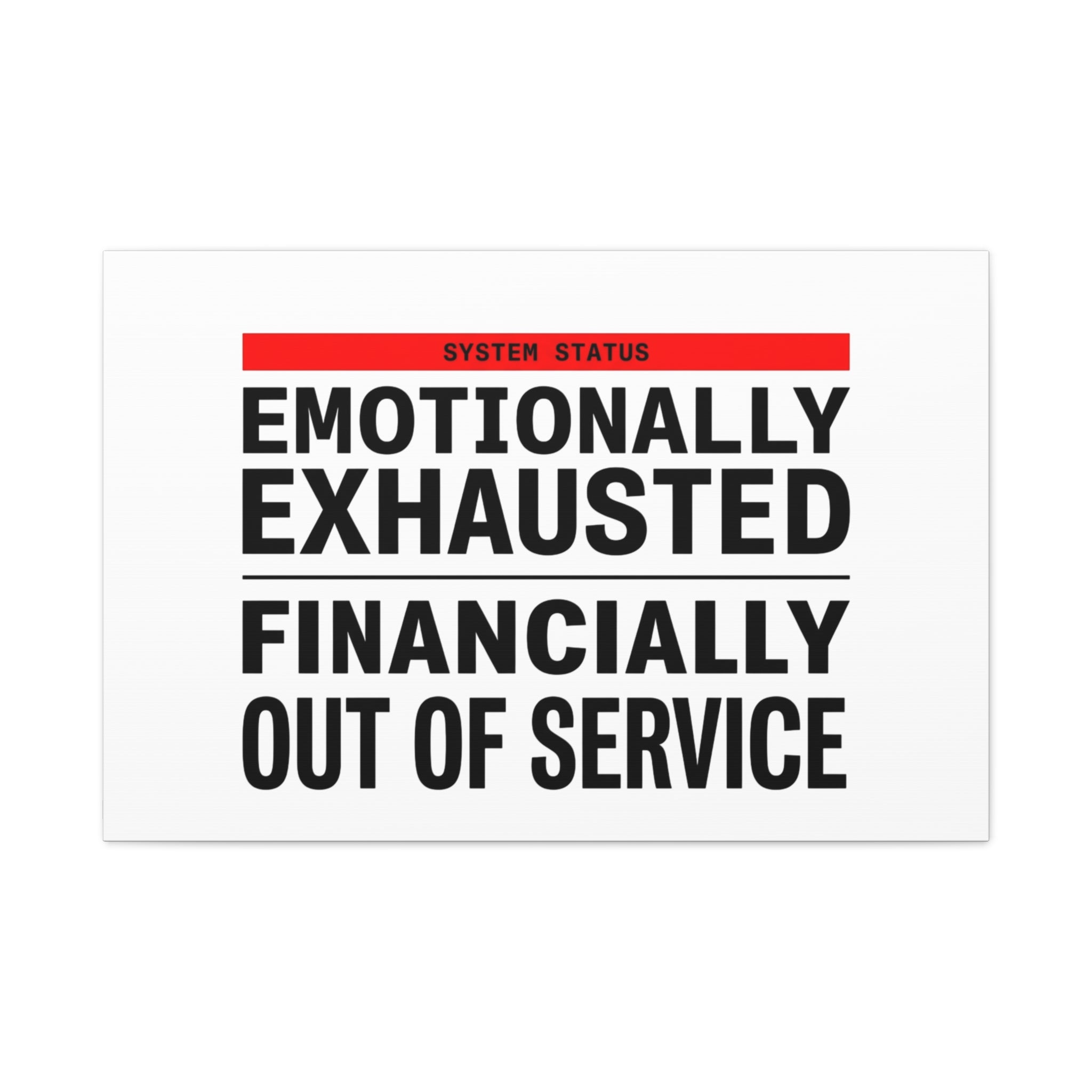 Emotionally Exhausted Financially Out of Service Canvas | cost of living crisis, receipt aesthetic
