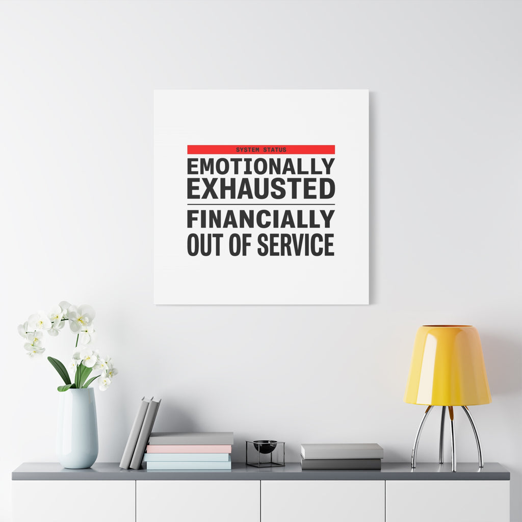 Emotionally Exhausted Financially Out of Service Canvas | cost of living crisis, receipt aesthetic