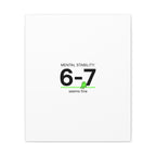 Mental Stability 6-7 Canvas | 67 Meme, Absurdist Humor