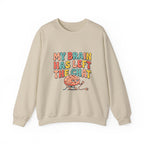 My Brain Has Left the Chat Sweatshirt | mental health humor, anxious but functioning