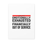 Emotionally Exhausted Financially Out of Service Canvas | cost of living crisis, receipt aesthetic