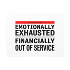 Emotionally Exhausted Financially Out of Service Canvas | cost of living crisis, receipt aesthetic