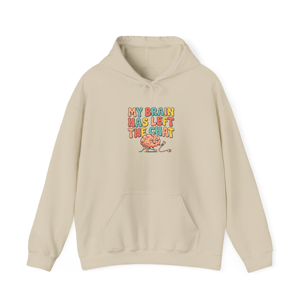 My Brain Has Left The Chat Hoodie | mental health humor, retro wavy text