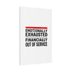 Emotionally Exhausted Financially Out of Service Canvas | cost of living crisis, receipt aesthetic