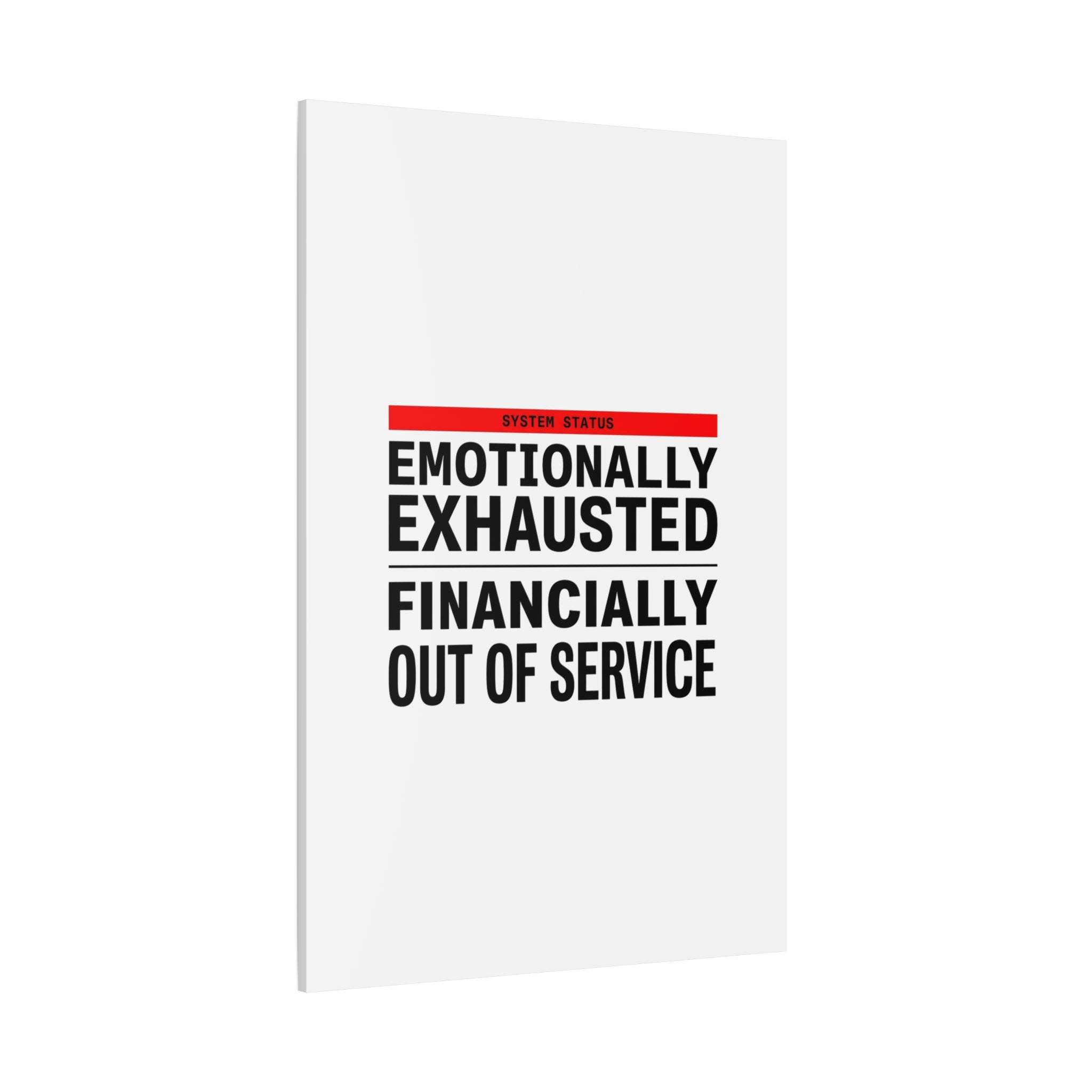 Emotionally Exhausted Financially Out of Service Canvas | cost of living crisis, receipt aesthetic