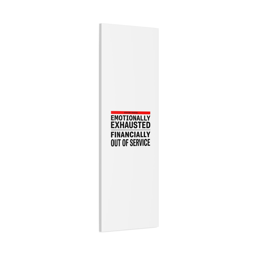 Emotionally Exhausted Financially Out of Service Canvas | cost of living crisis, receipt aesthetic