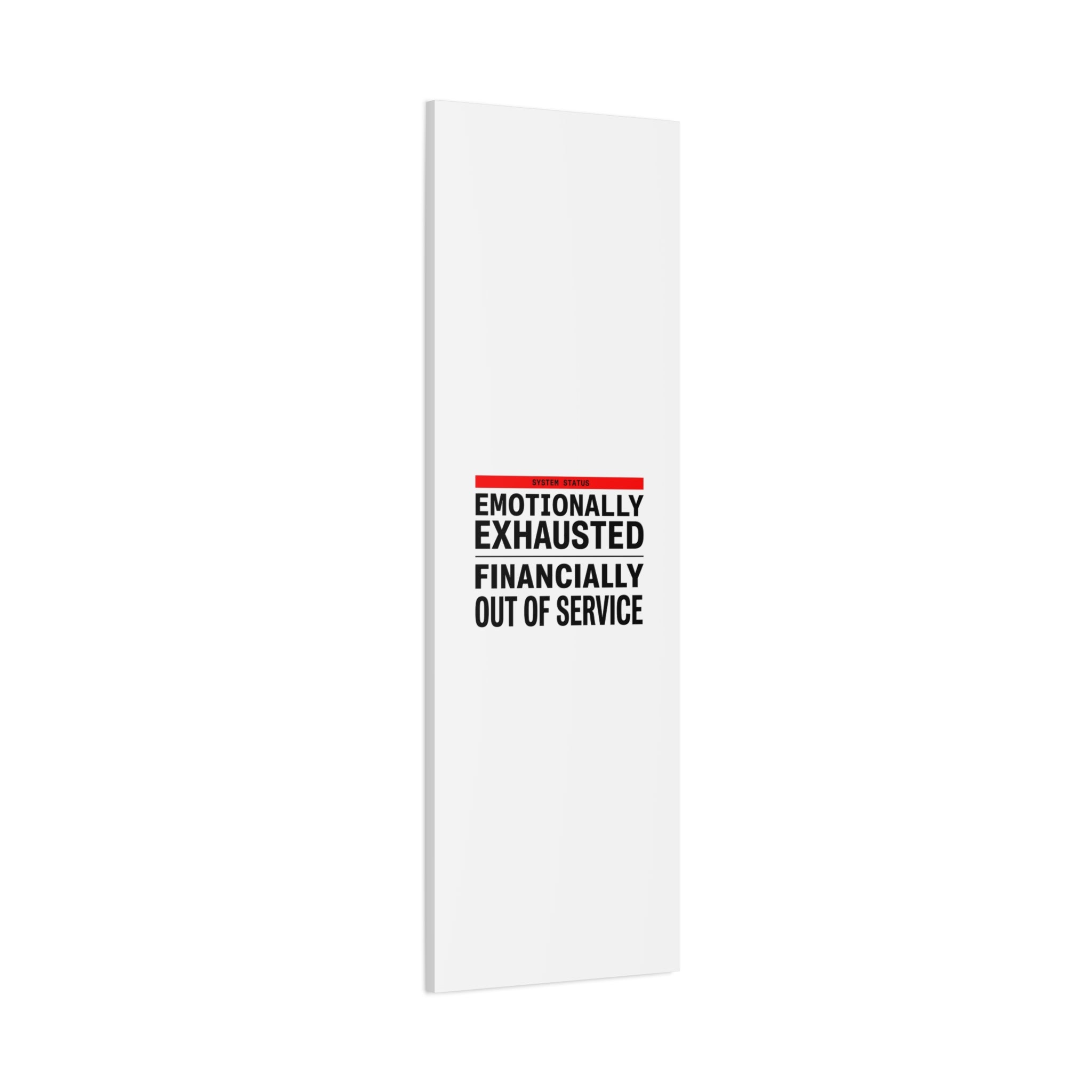 Emotionally Exhausted Financially Out of Service Canvas | cost of living crisis, receipt aesthetic