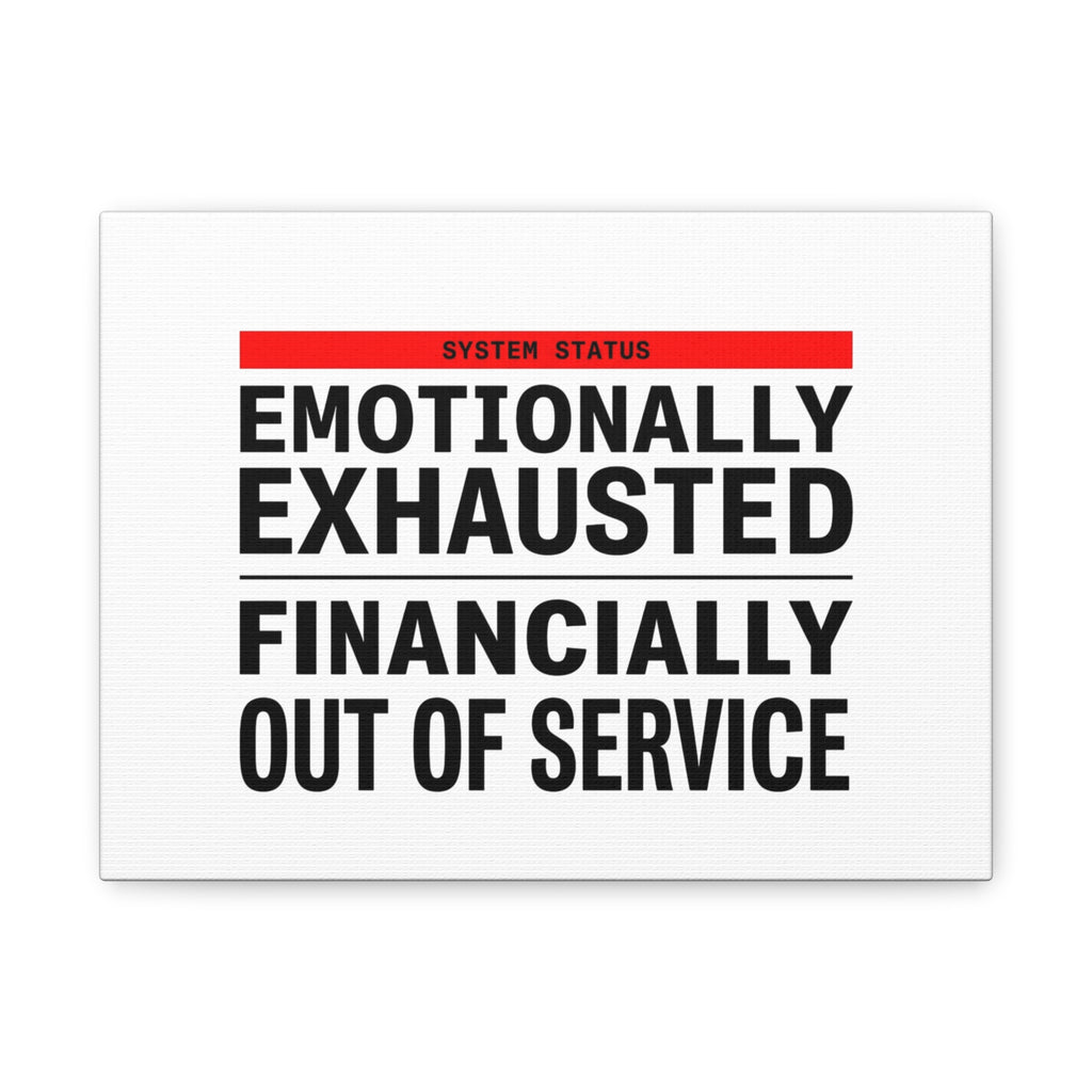 Emotionally Exhausted Financially Out of Service Canvas | cost of living crisis, receipt aesthetic