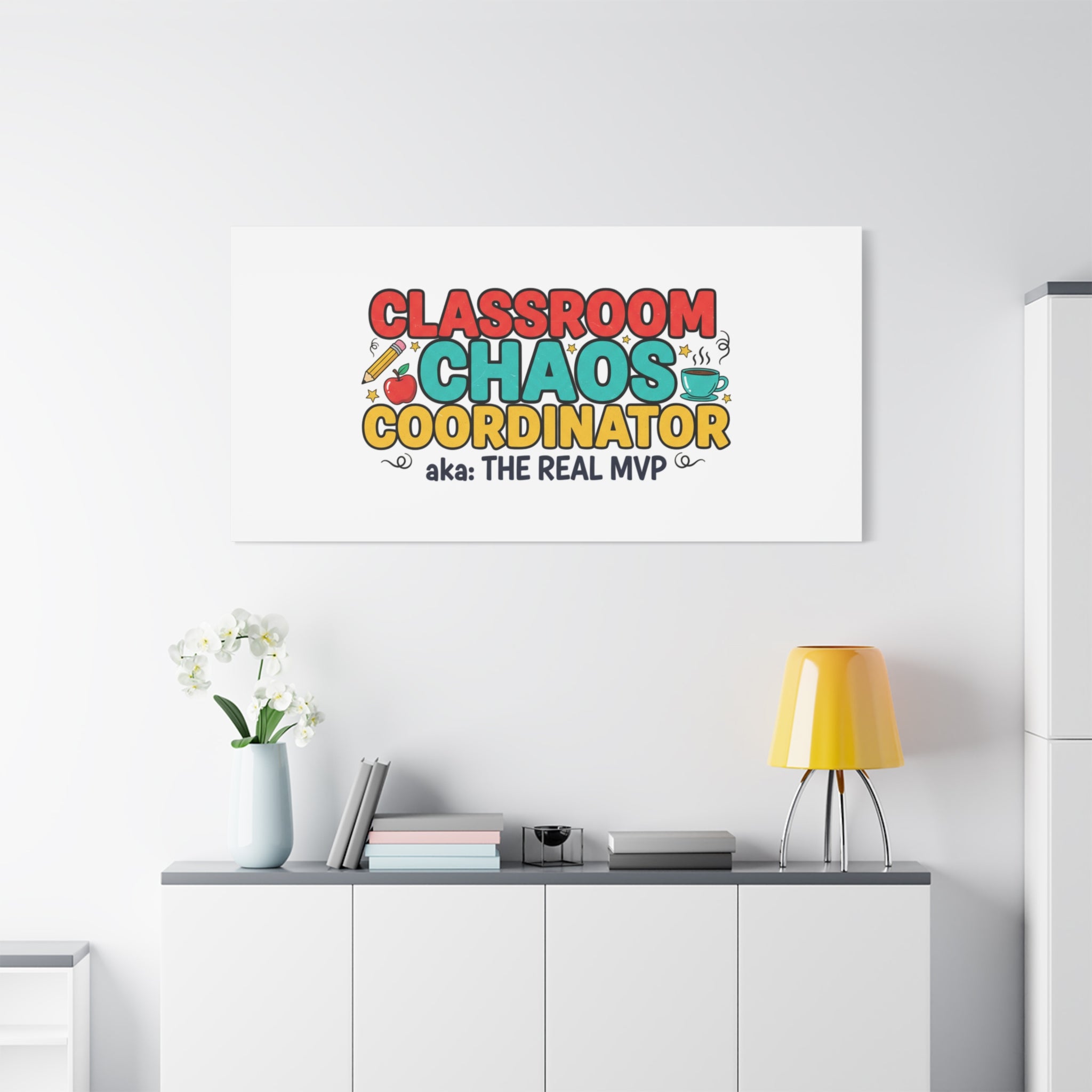 Classroom Chaos Coordinator Canvas | Teacher Appreciation, Teacher Life
