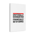 Emotionally Exhausted Financially Out of Service Canvas | cost of living crisis, receipt aesthetic