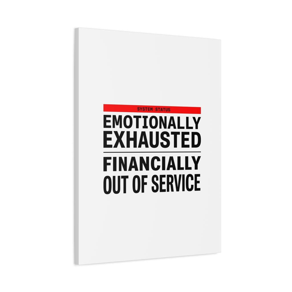 Emotionally Exhausted Financially Out of Service Canvas | cost of living crisis, receipt aesthetic