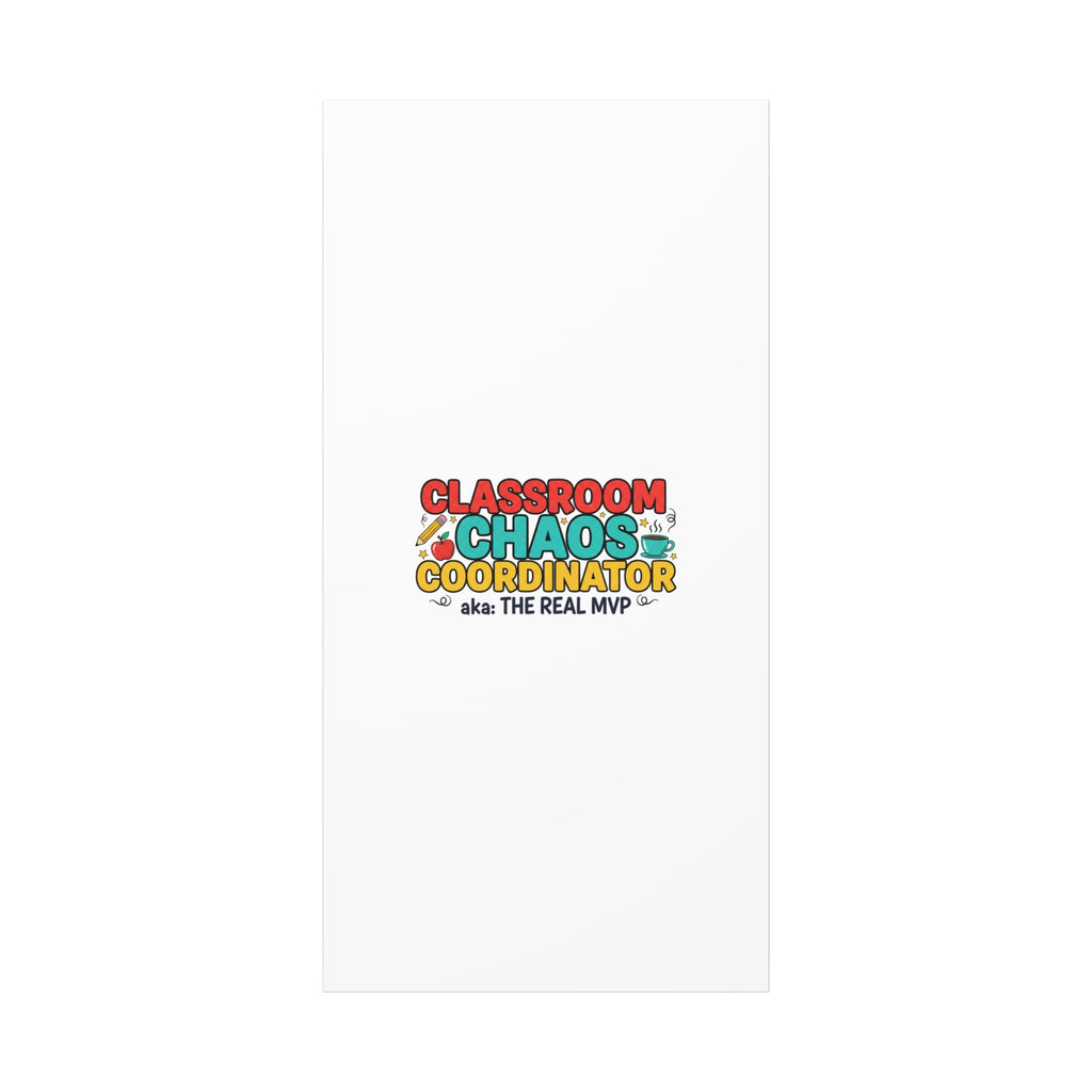 Classroom Chaos Coordinator Canvas | Teacher Appreciation, Teacher Life