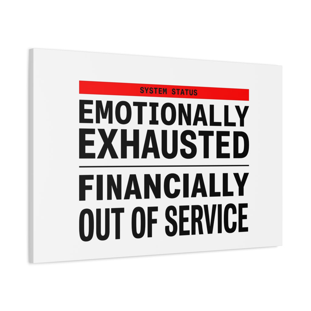 Emotionally Exhausted Financially Out of Service Canvas | cost of living crisis, receipt aesthetic