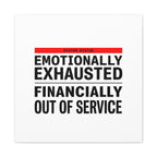 Emotionally Exhausted Financially Out of Service Canvas | cost of living crisis, receipt aesthetic