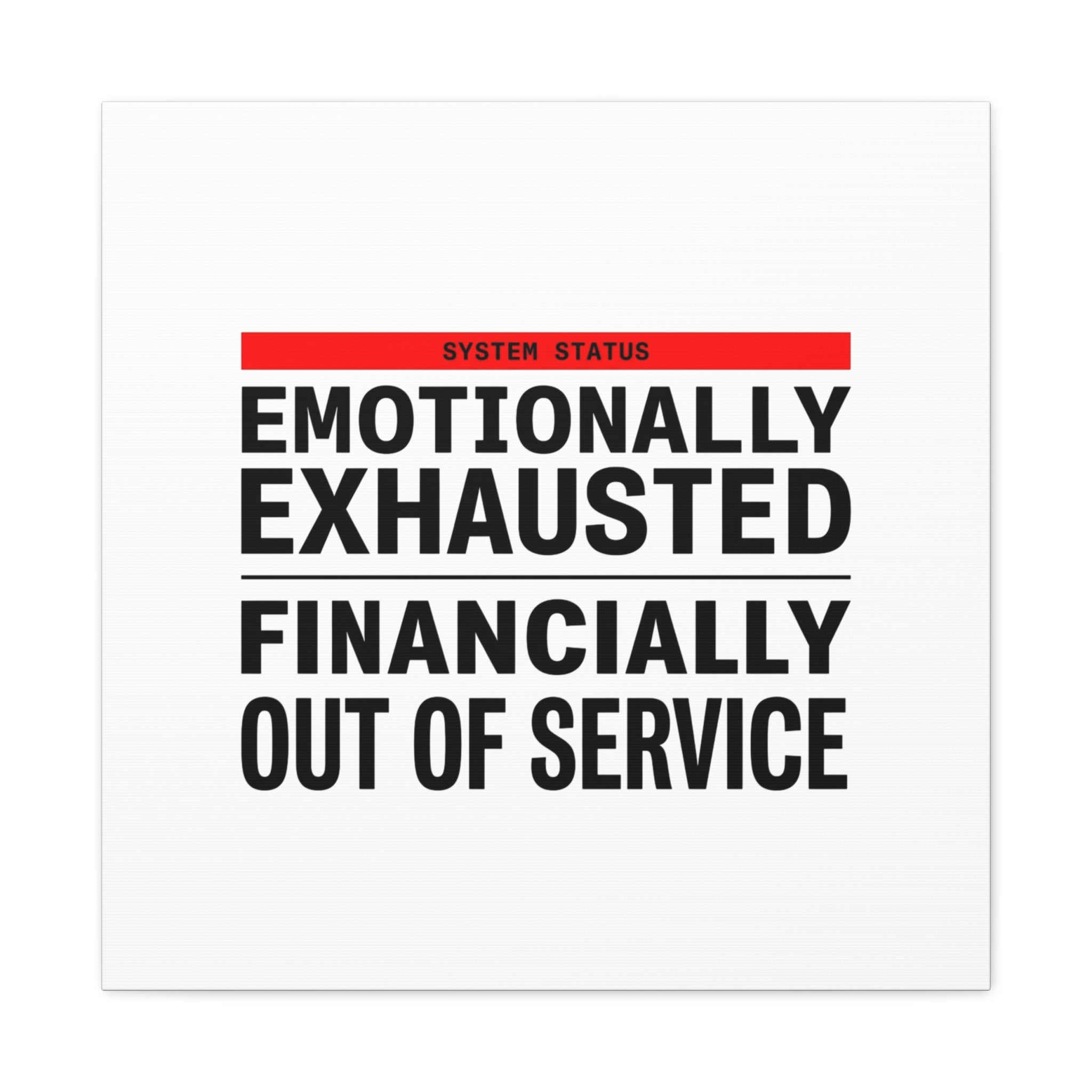 Emotionally Exhausted Financially Out of Service Canvas | cost of living crisis, receipt aesthetic