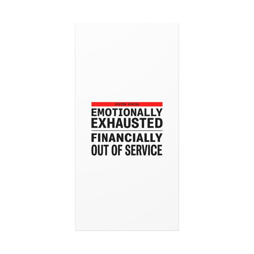 Emotionally Exhausted Financially Out of Service Canvas | cost of living crisis, receipt aesthetic