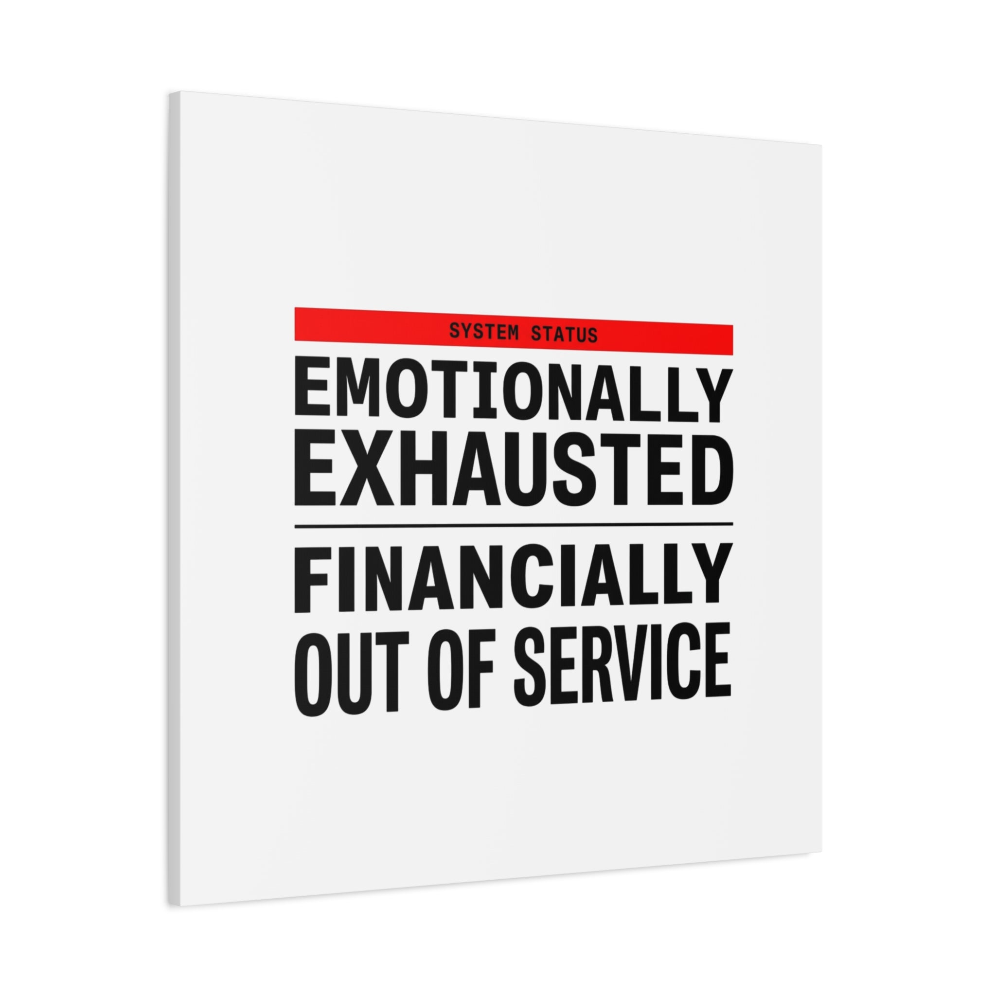 Emotionally Exhausted Financially Out of Service Canvas | cost of living crisis, receipt aesthetic