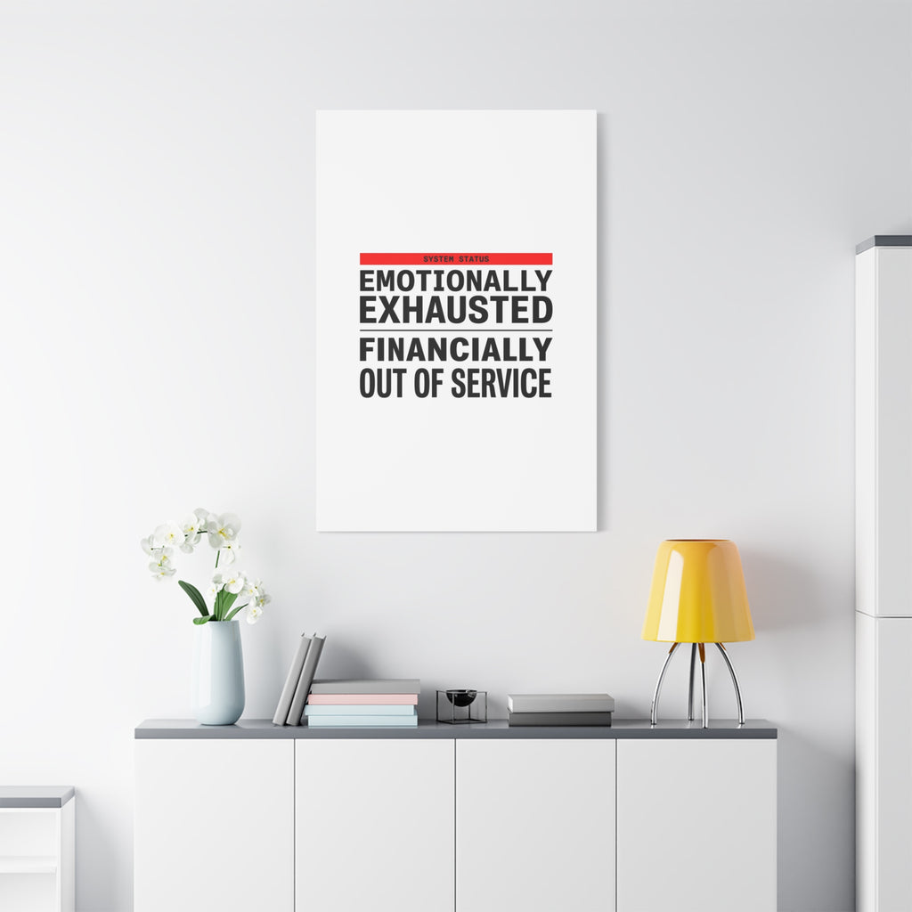 Emotionally Exhausted Financially Out of Service Canvas | cost of living crisis, receipt aesthetic
