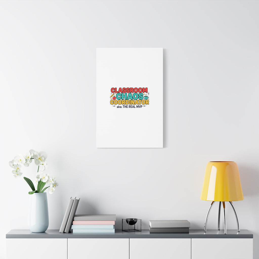 Classroom Chaos Coordinator Canvas | Teacher Appreciation, Teacher Life