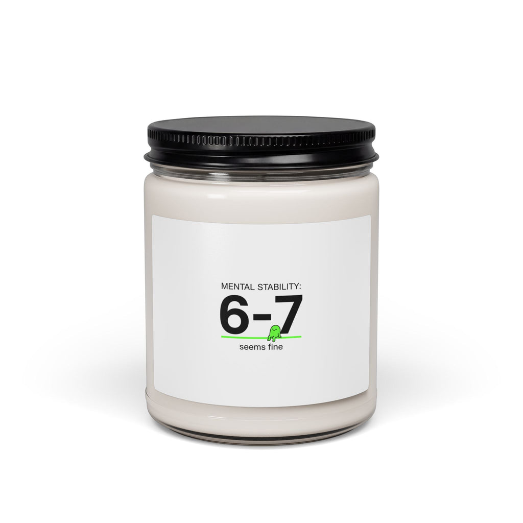 6-7 Mental Stability Candle | Scented Soy Candle, Absurdist Meme Humor