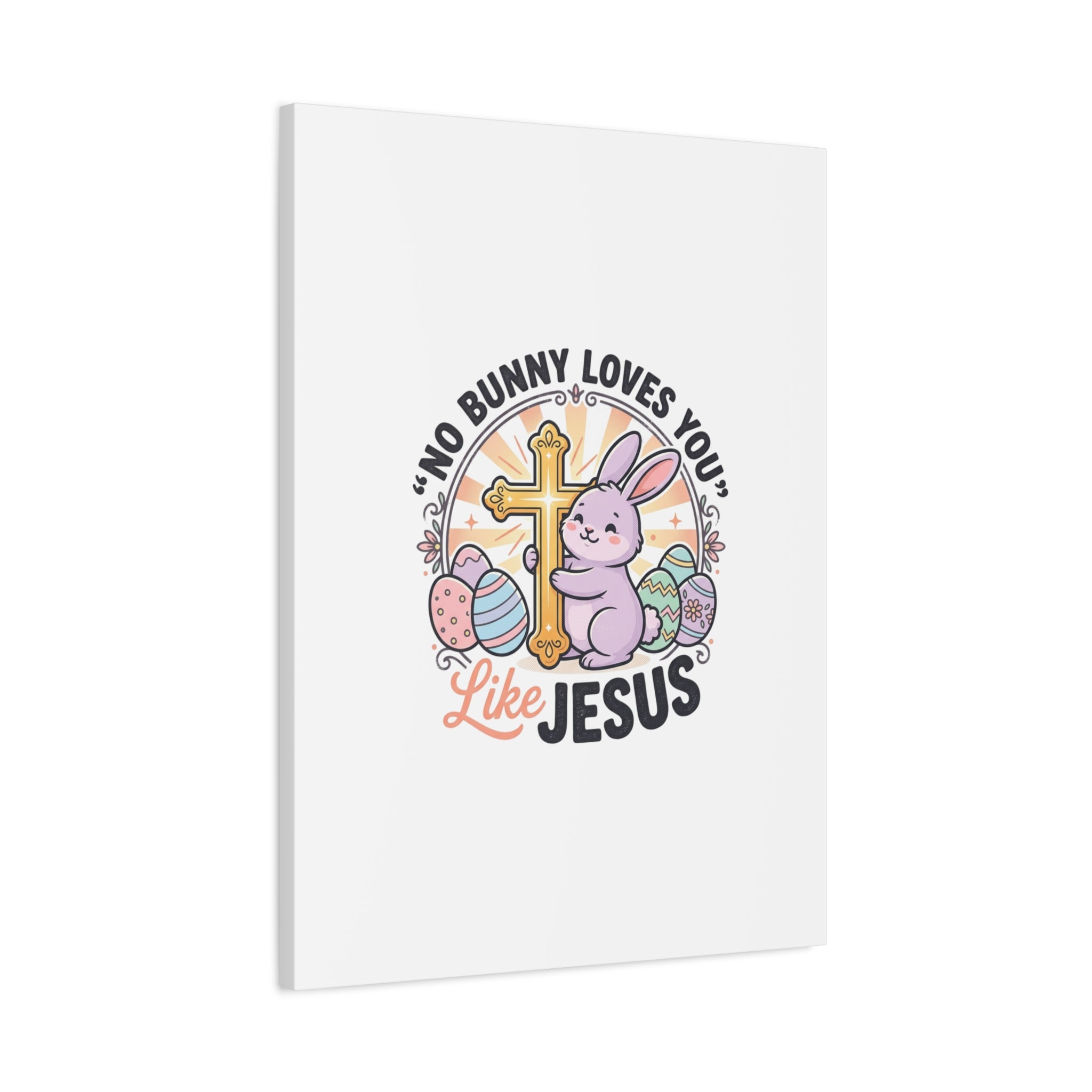 No Bunny Loves You Like Jesus Canvas | Easter Christian, Church Humor, Pastel Retro