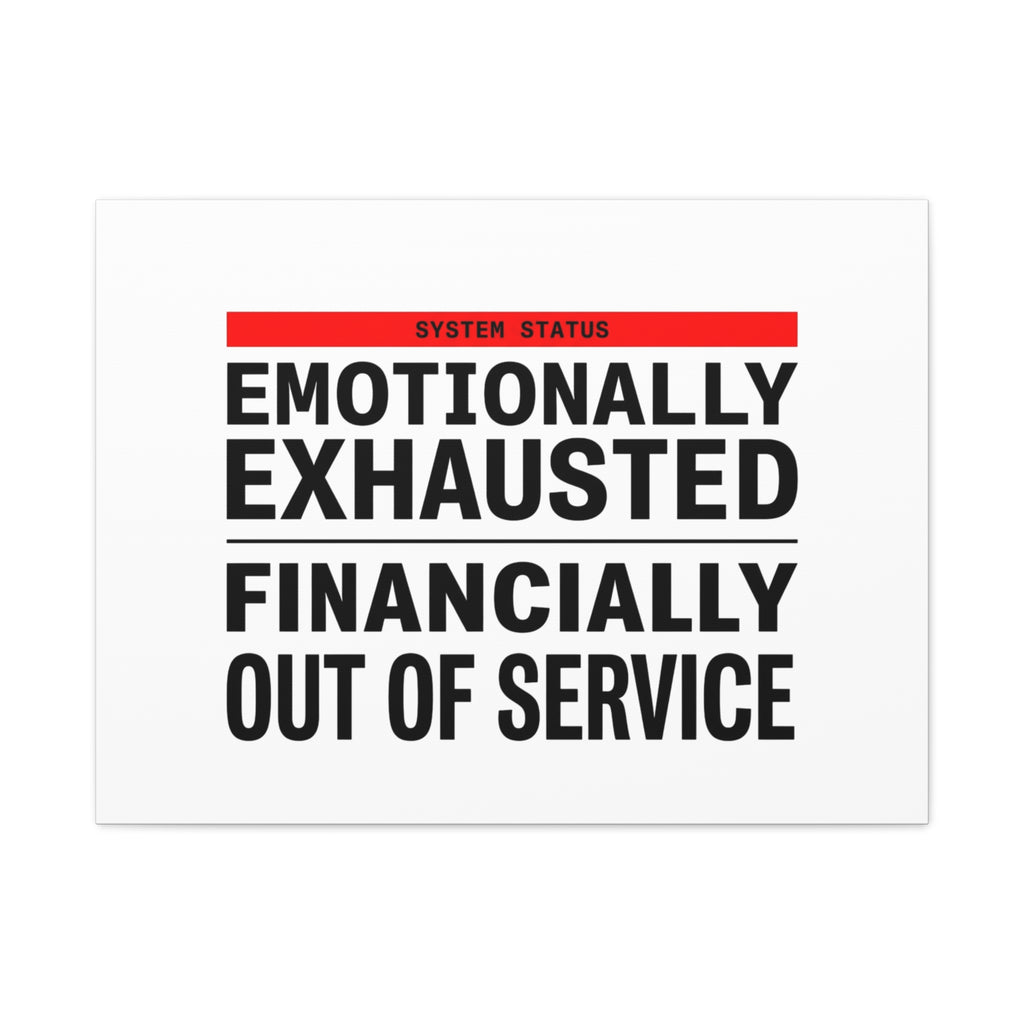 Emotionally Exhausted Financially Out of Service Canvas | cost of living crisis, receipt aesthetic