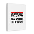 Emotionally Exhausted Financially Out of Service Canvas | cost of living crisis, receipt aesthetic