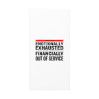 Emotionally Exhausted Financially Out of Service Canvas | cost of living crisis, receipt aesthetic