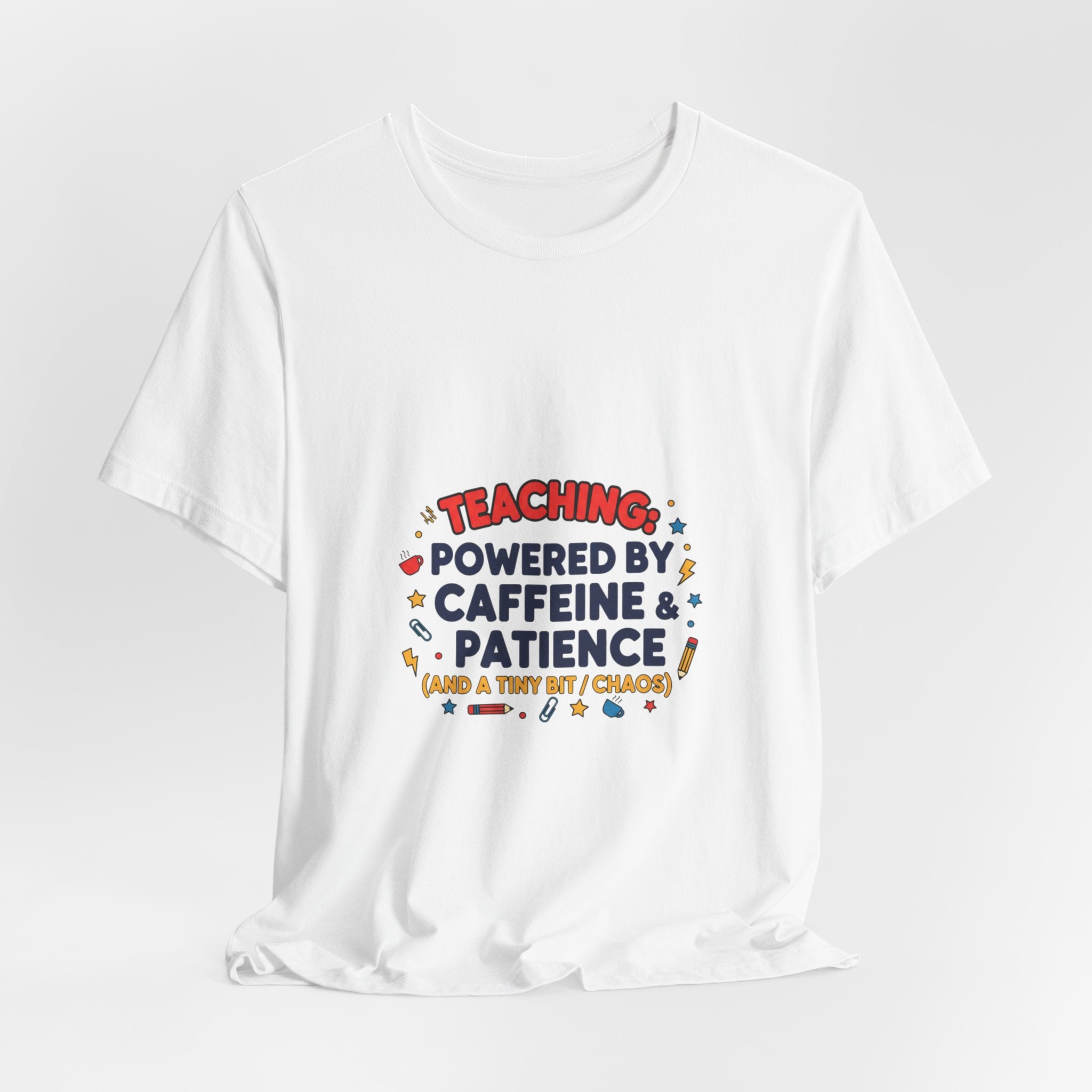 Teaching Powered by Caffeine & Patience Tee | Teacher Appreciation, Teacher Life