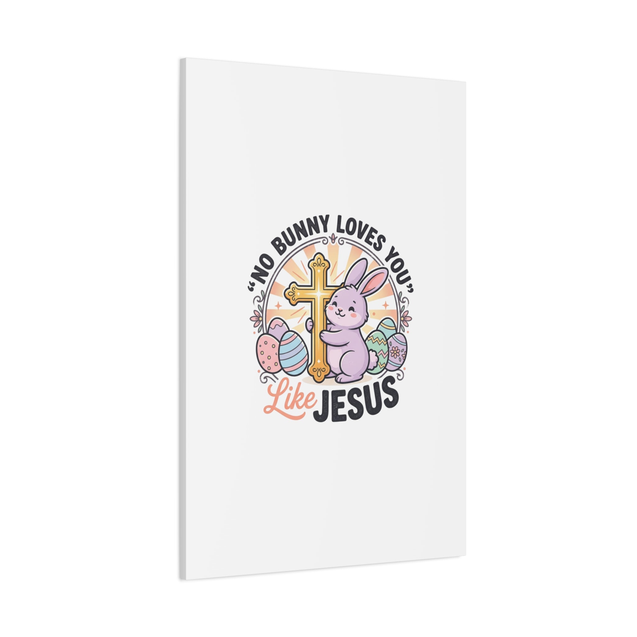 No Bunny Loves You Like Jesus Canvas | Easter Christian, Church Humor, Pastel Retro