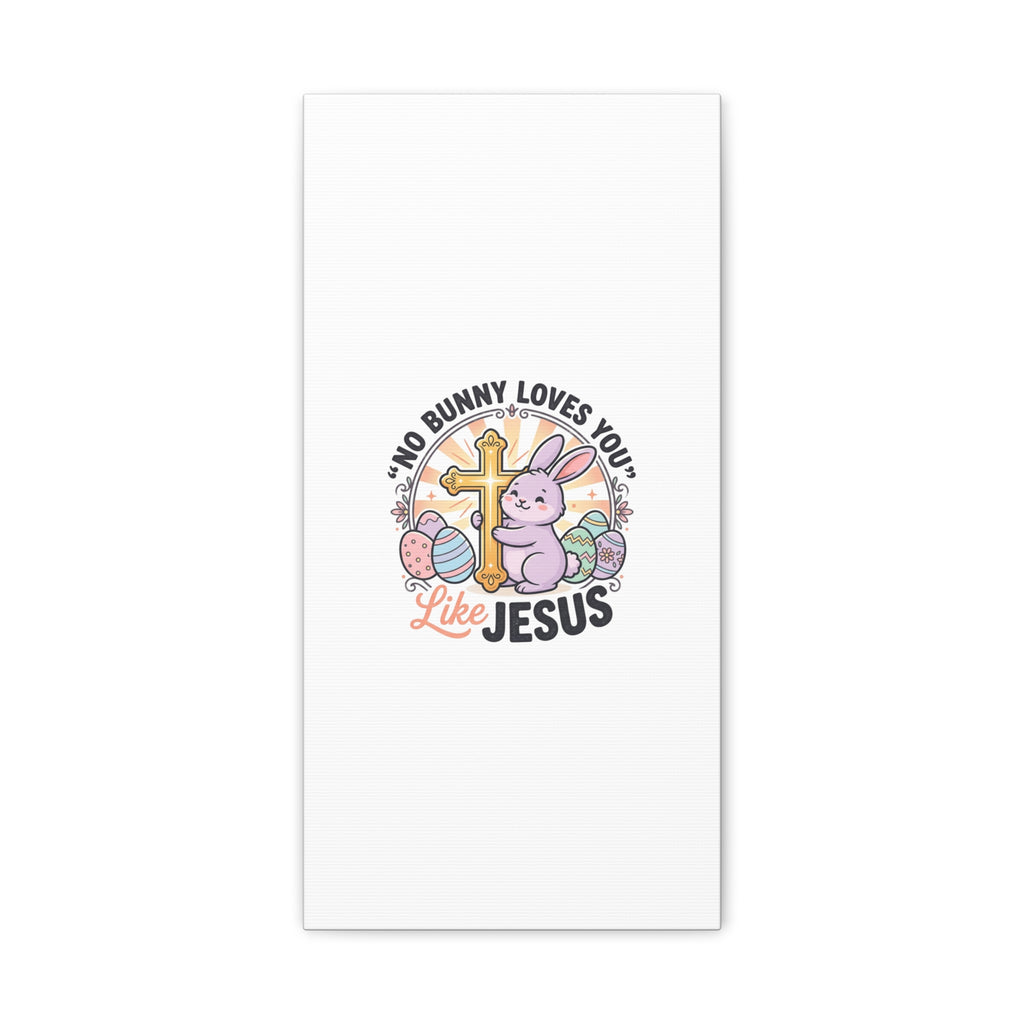 No Bunny Loves You Like Jesus Canvas | Easter Christian, Church Humor, Pastel Retro