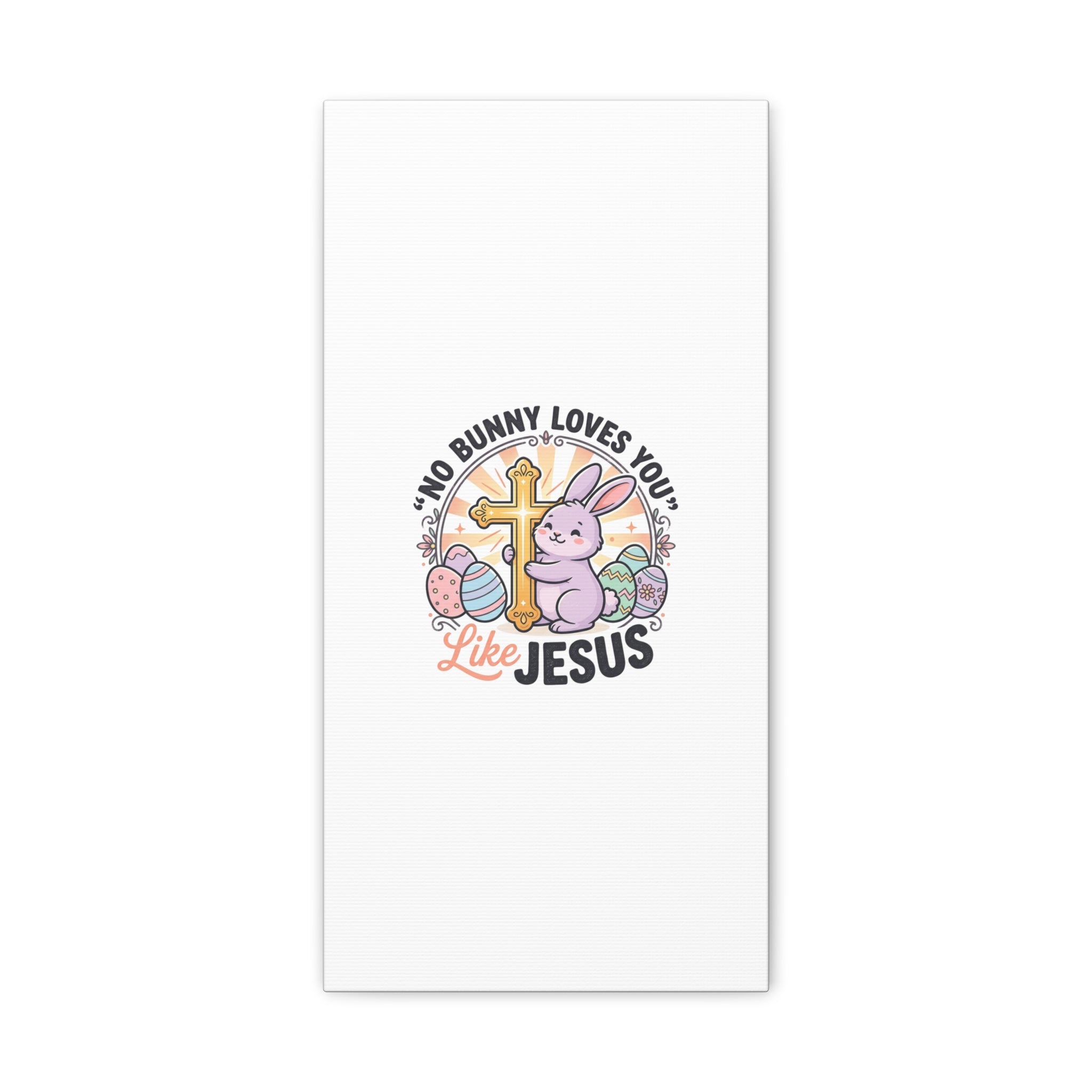 No Bunny Loves You Like Jesus Canvas | Easter Christian, Church Humor, Pastel Retro