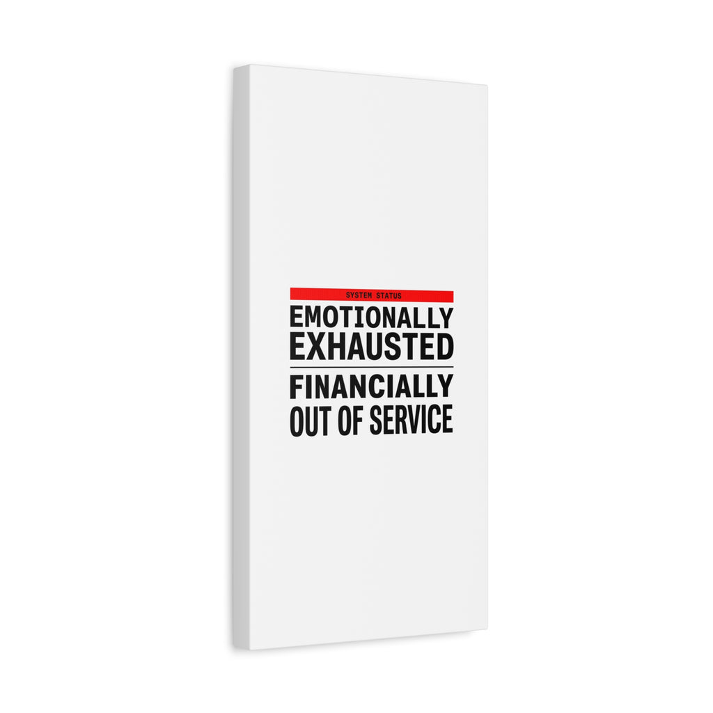 Emotionally Exhausted Financially Out of Service Canvas | cost of living crisis, receipt aesthetic