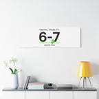 Mental Stability 6-7 Canvas | 67 Meme, Absurdist Humor