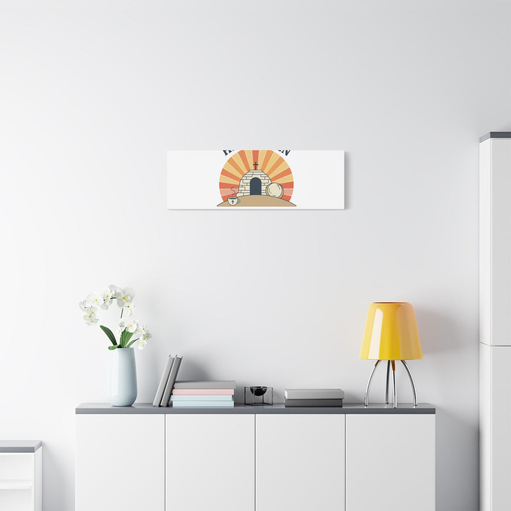 He Is Risen I'm Still Waking Up Canvas | Easter Christian Humor