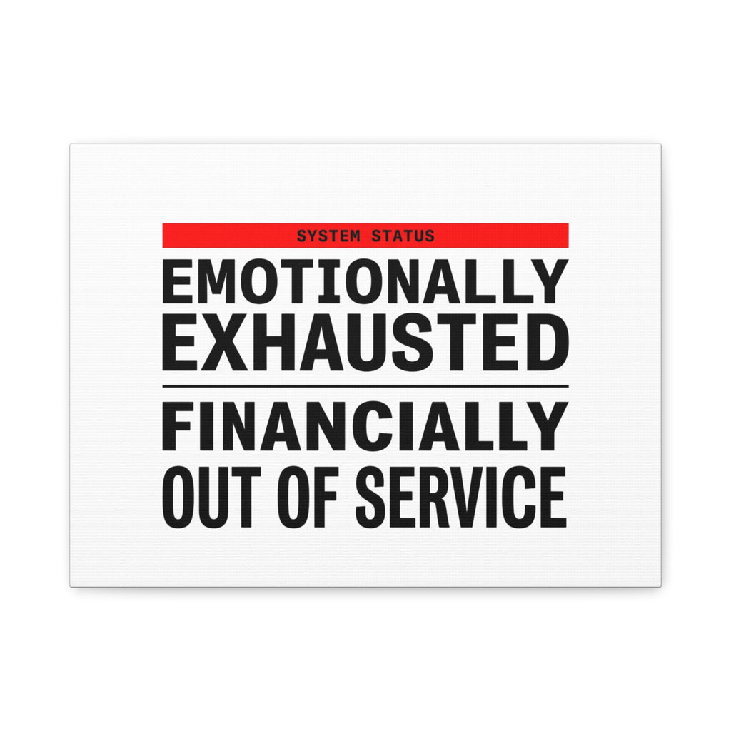 Emotionally Exhausted Financially Out of Service Canvas | cost of living crisis, receipt aesthetic