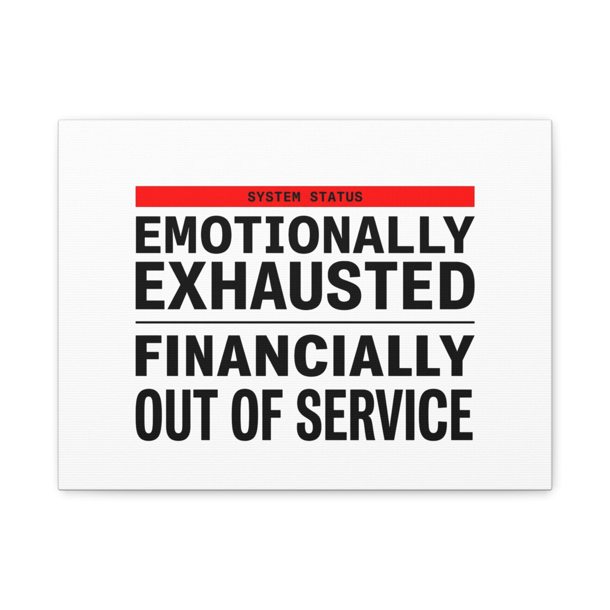 Emotionally Exhausted Financially Out of Service Canvas | cost of living crisis, receipt aesthetic