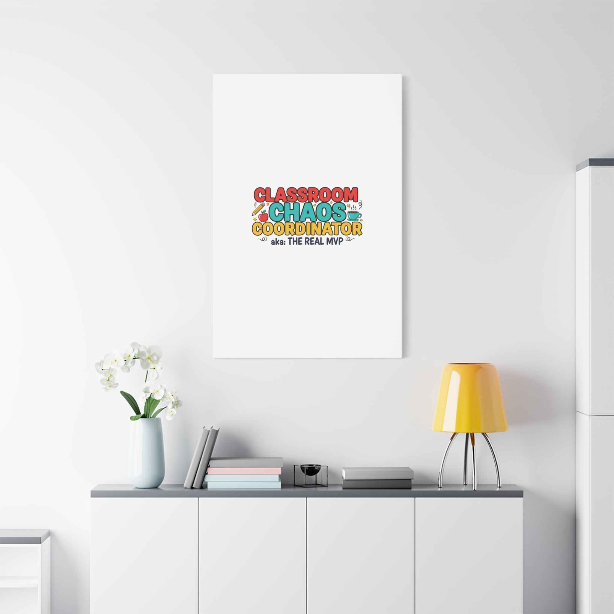 Classroom Chaos Coordinator Canvas | Teacher Appreciation, Teacher Life