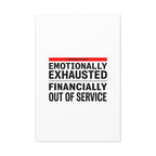 Emotionally Exhausted Financially Out of Service Canvas | cost of living crisis, receipt aesthetic