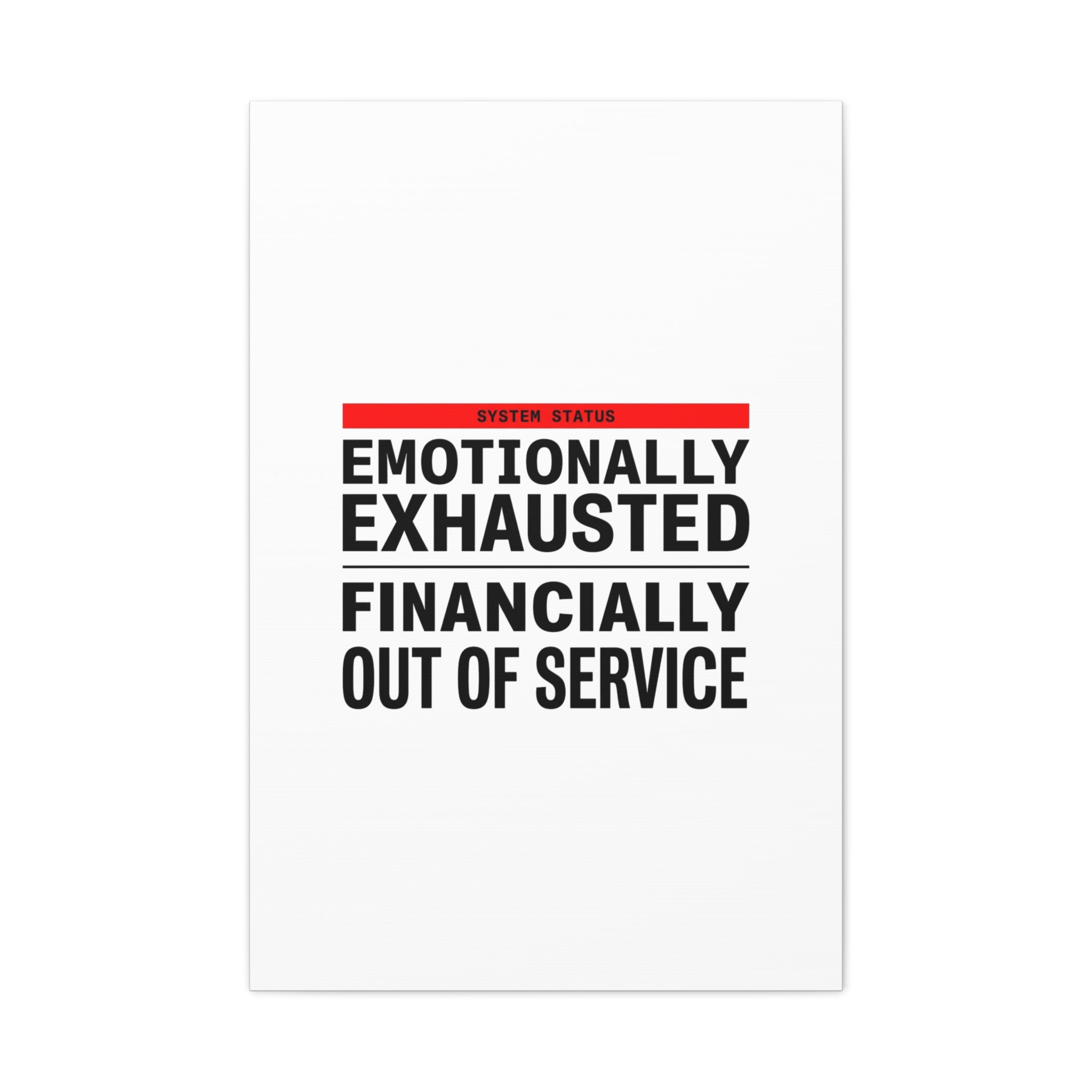Emotionally Exhausted Financially Out of Service Canvas | cost of living crisis, receipt aesthetic