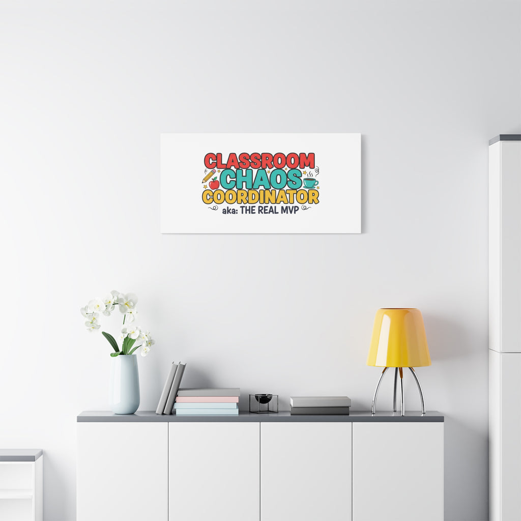 Classroom Chaos Coordinator Canvas | Teacher Appreciation, Teacher Life
