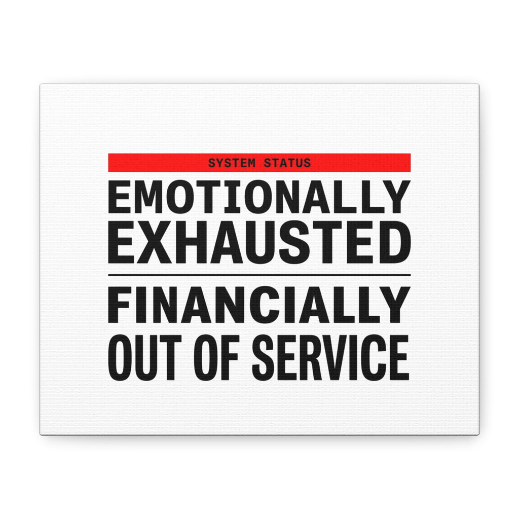 Emotionally Exhausted Financially Out of Service Canvas | cost of living crisis, receipt aesthetic